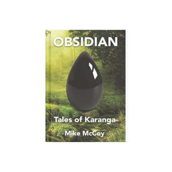 Obsidian Tales Of Karanga
